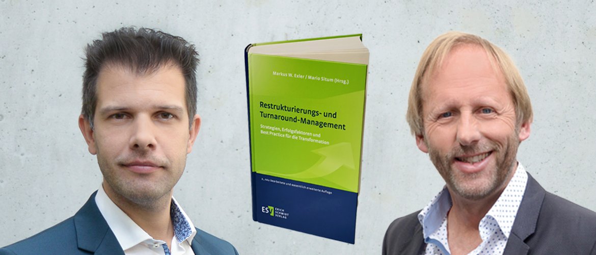 2. Auflage des Buches „Restrukturierungs- und Turnaround-Management“ von Markus W. Exler und Mario Situm.